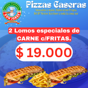 2 Lomos Especiales de Carne (c/ Fritas)