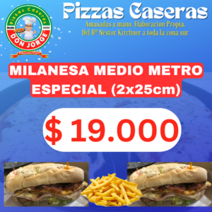 Sandwiches de Milanesa Especiales Medio Metro (2x25cm c/u) c/Fritas